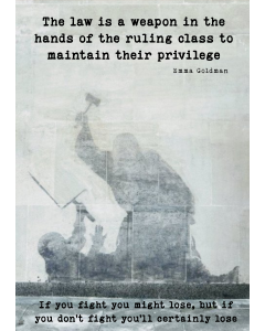 The Law is a Weapon in the Hands of the Ruling Class