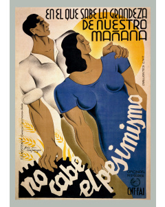 En el que Sabe la Grandeza de Nuestro Mañana no Cabe el Pesimismo