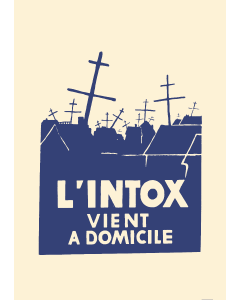 L'intox vient a domicile