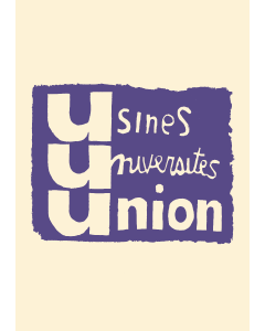 Usines, Universites, Union